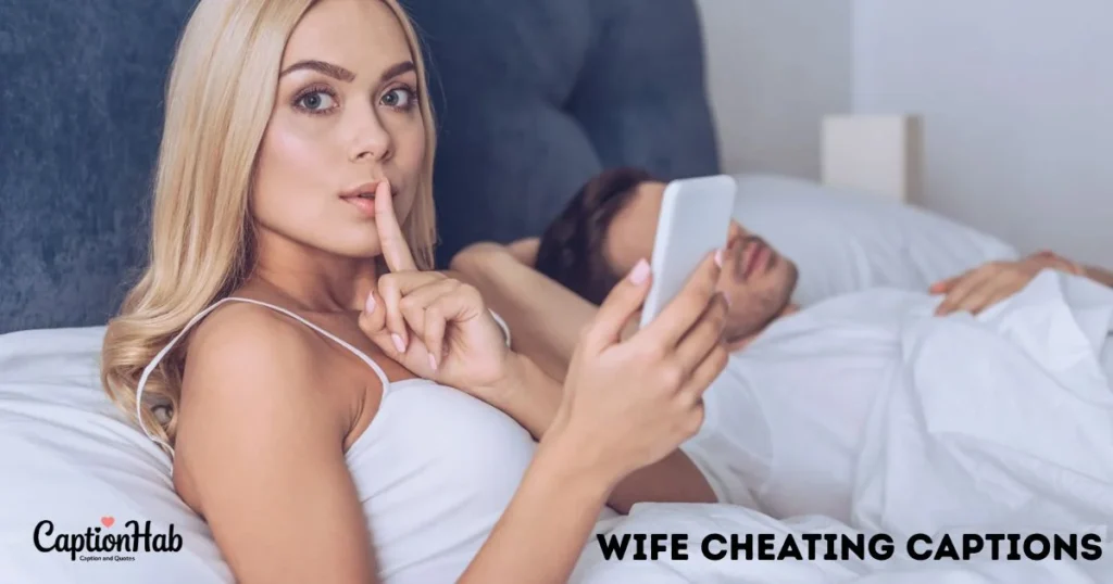 Wife Cheating Captions