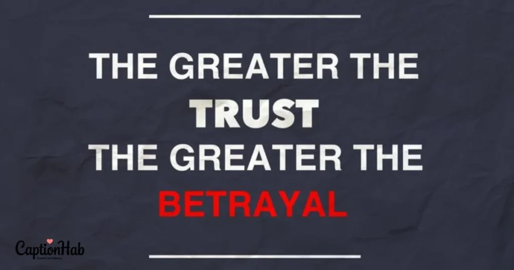 Trust Betrayal Captions