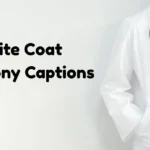 White Coat Ceremony Captions