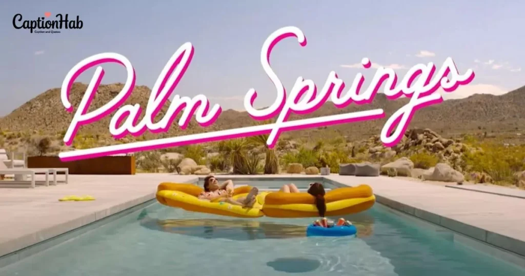 Palm Springs Captions