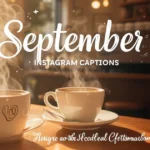 September Instagram Captions