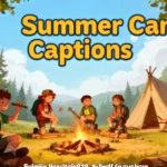 Summer Camp Captions