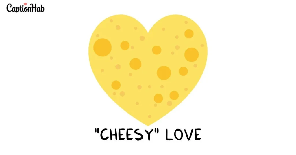 Cheesy Love