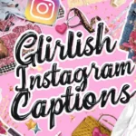 Girlish Instagram Captions