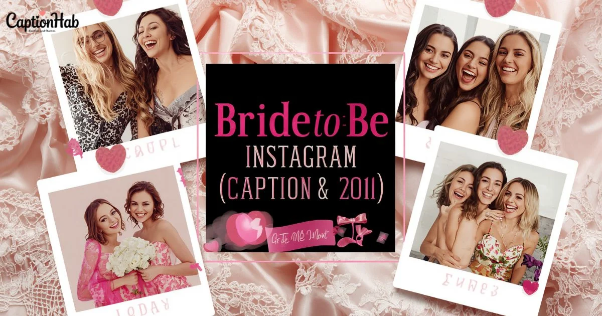 Bride To Be Instagram Captions