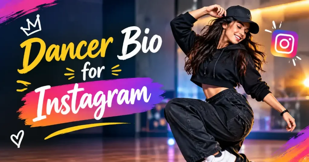 Dancer Bio For Instagram