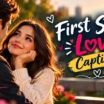 First Sight Love Caption
