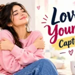 Love Yourself Caption
