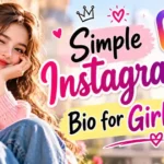 Simple Instagram Bio For Girls